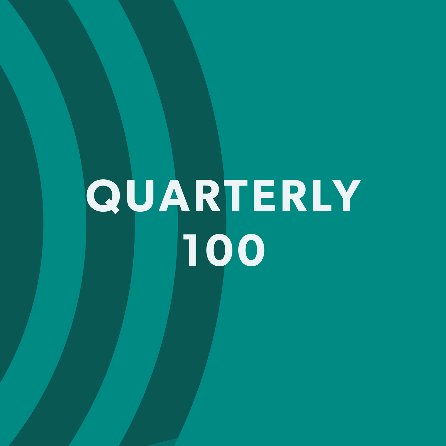 Quarterly 100